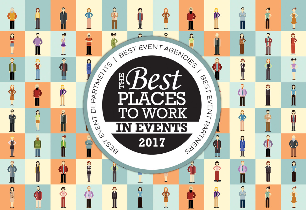 Special Report: Best Places to Work in Events 2017