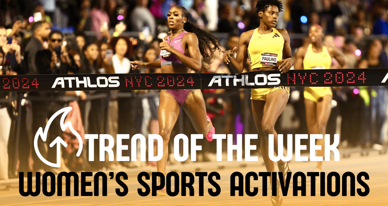 Trend of the Week: The Rise of Women's Sports Activations